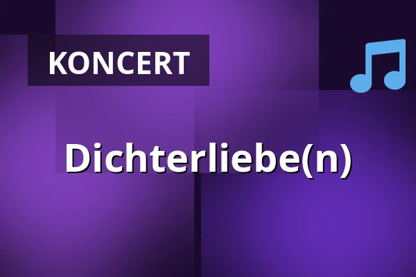 Dichterliebe(n) — Staatsgalerie Stuttgart, Stuttgart