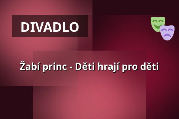 Žabí princ - Děti hrají pro děti — Galli Theater Erfurt, Erfurt