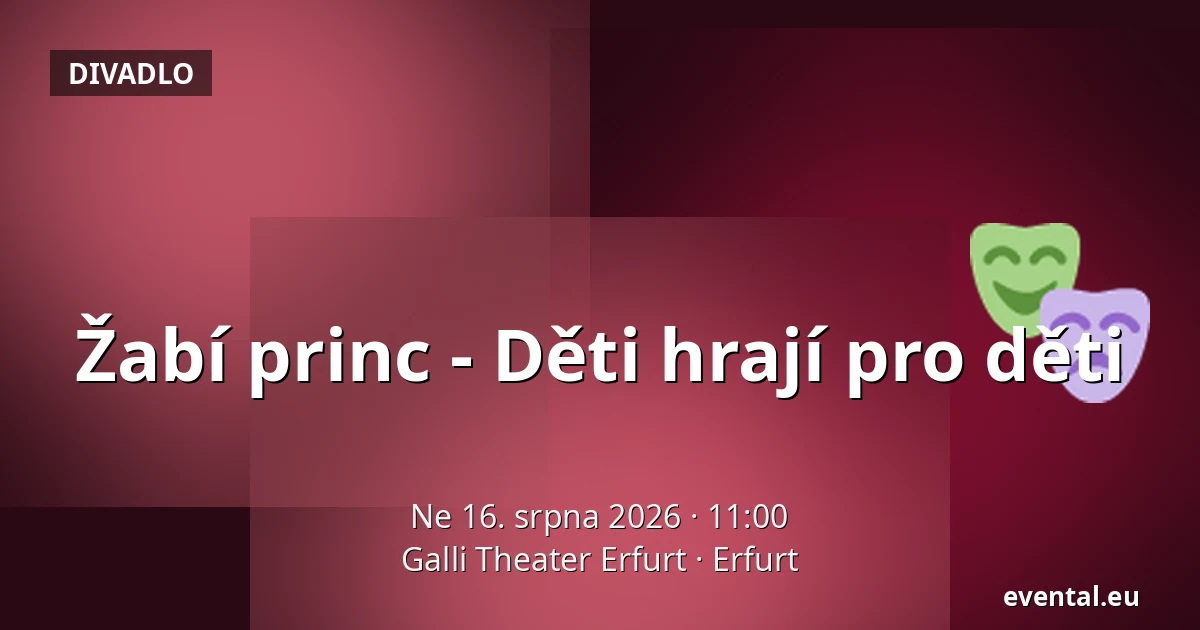 Žabí princ - Děti hrají pro děti — Galli Theater Erfurt, Erfurt