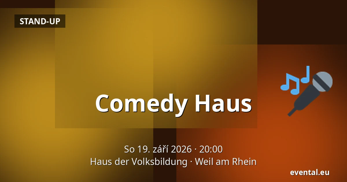 Comedy Haus — Haus der Volksbildung, Weil am Rhein