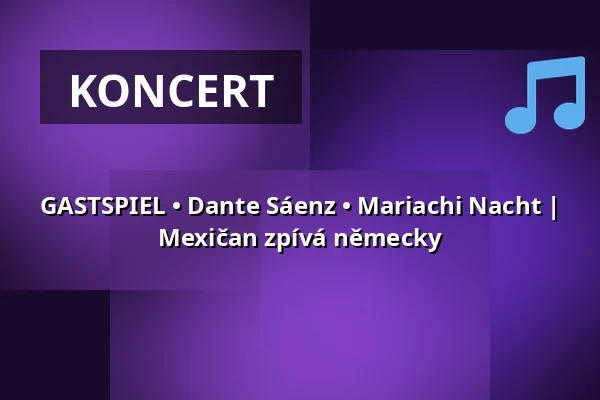 GASTSPIEL • Dante Sáenz • Mariachi Nacht | Mexičan zpívá německy — CLACK Theater Lutherstadt Wittenberg, Lutherstadt Wittenberg