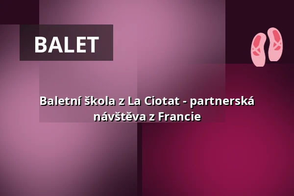 Baletní škola z La Ciotat - partnerská návštěva z Francie — Stadthalle Singen, Singen