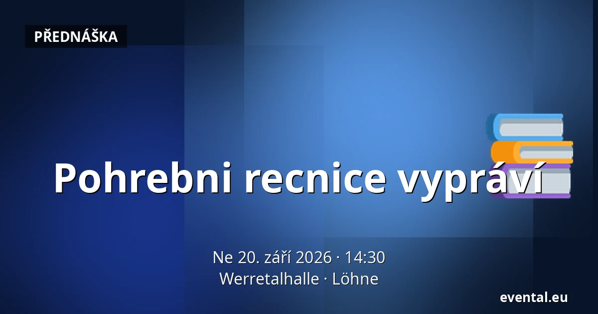 Pohrebni recnice vypráví — Werretalhalle, Löhne
