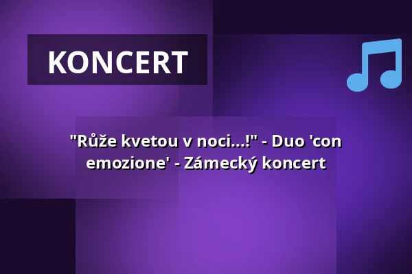 "Růže kvetou v noci...!" - Duo 'con emozione' - Zámecký koncert — Jagdschloss Grunewald, Berlín