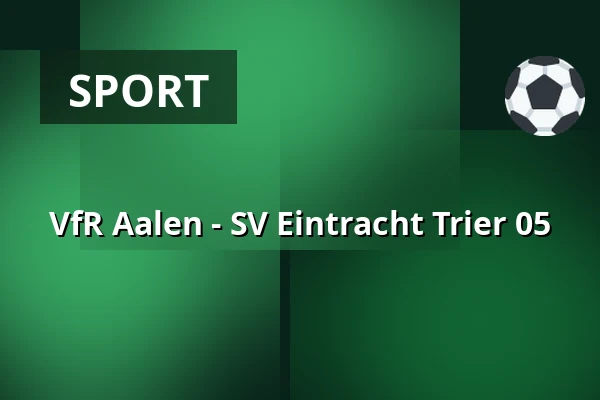 VfR Aalen - SV Eintracht Trier 05 — Bediani-Arena, Aalen