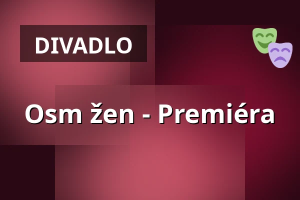 Osm žen - Premiéra — Freilichtbühne, Ötigheim