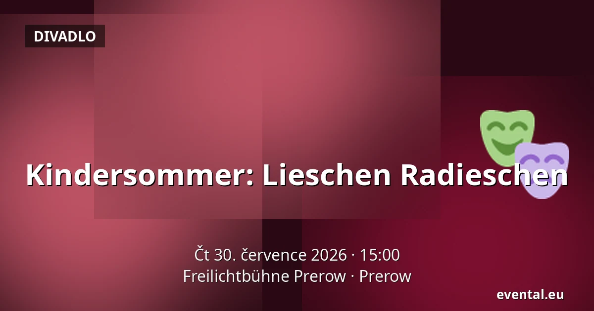 Kindersommer: Lieschen Radieschen — Freilichtbühne Prerow, Prerow