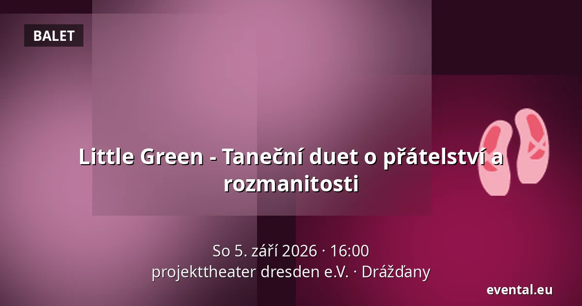 Little Green - Taneční duet o přátelství a rozmanitosti — projekttheater dresden e.V., Drážďany