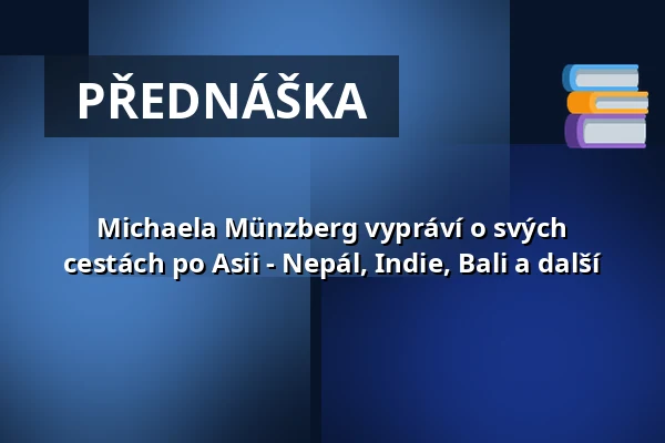 Michaela Münzberg vypráví o svých cestách po Asii - Nepál, Indie, Bali a další — Scharwenka Kulturforum, Bad Saarow