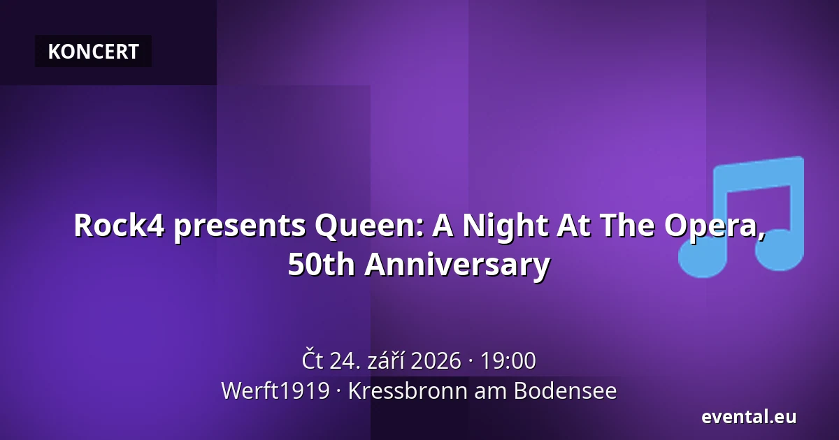 Rock4 presents Queen: A Night At The Opera, 50th Anniversary — Werft1919, Kressbronn am Bodensee