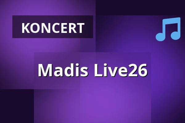 Madis Live26 — Divadelní scéna NOT v Gdańsku, Gdaňsk