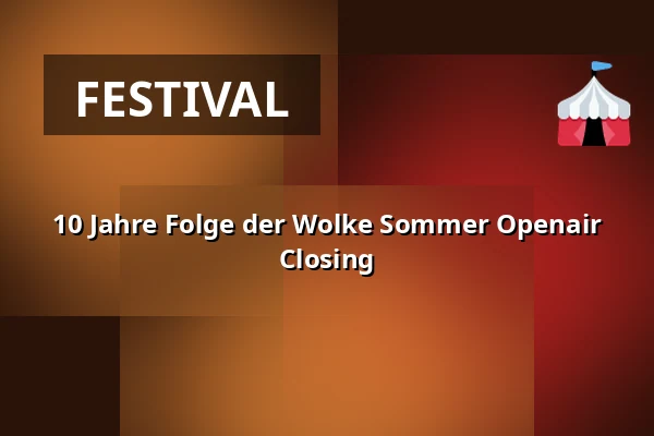 10 Jahre Folge der Wolke Sommer Openair Closing — Lieberscholli, Mnichov
