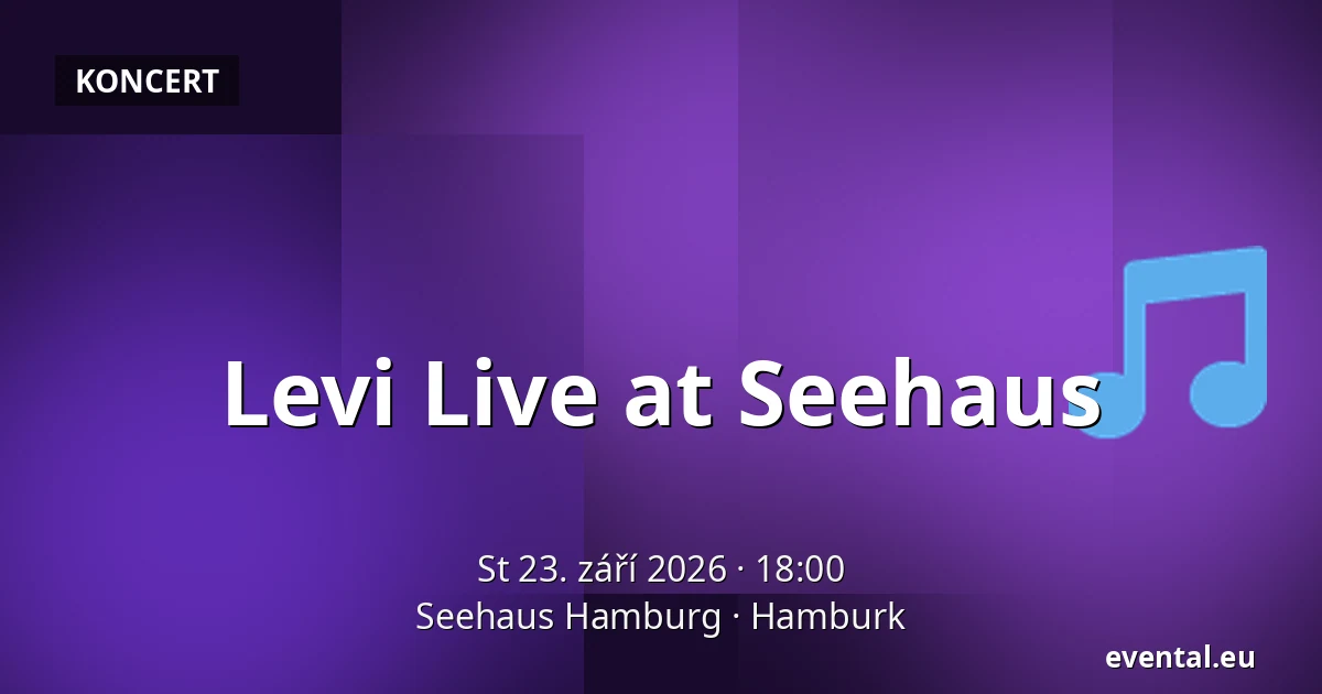 Levi Live at Seehaus — Seehaus Hamburg, Hamburk