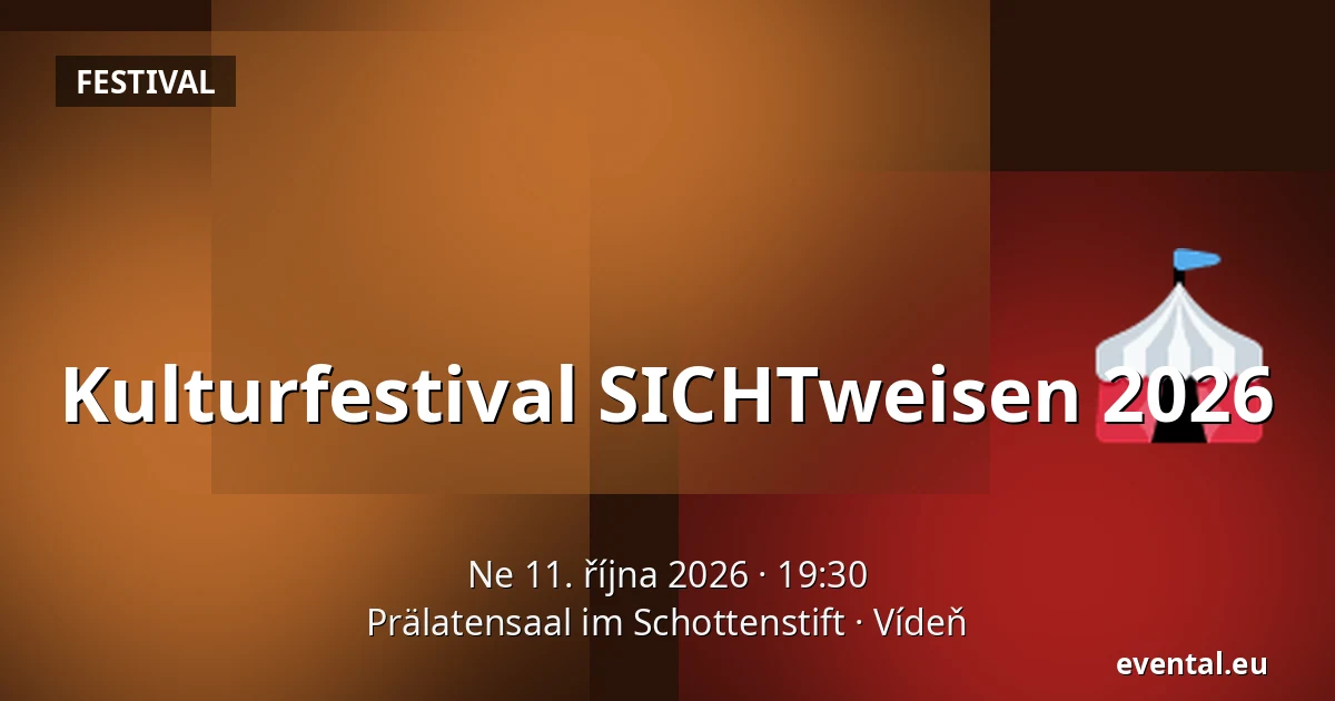 Kulturfestival SICHTweisen 2026 — Prälatensaal im Schottenstift, Vídeň