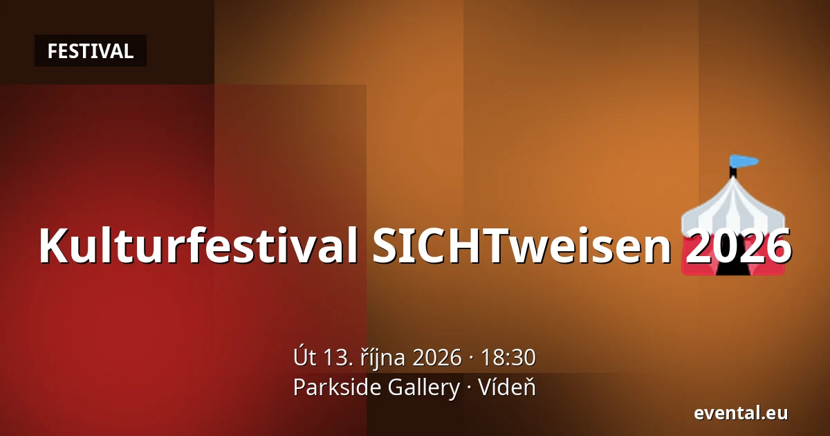 Kulturfestival SICHTweisen 2026 — Parkside Gallery, Vídeň