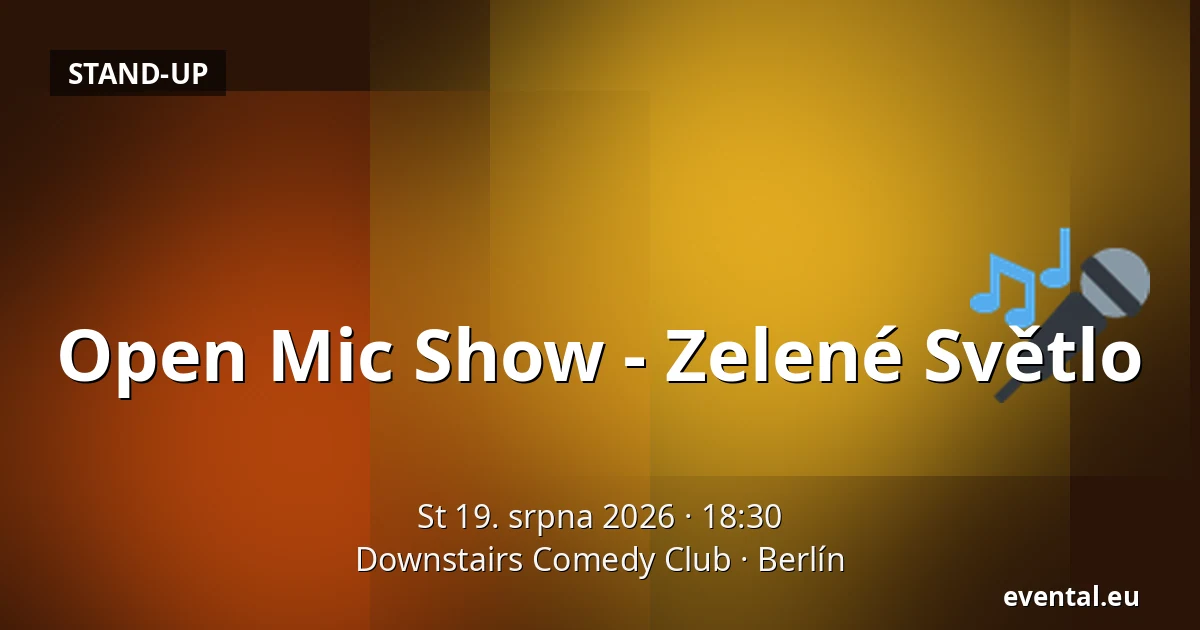 Open Mic Show - Zelené Světlo — Downstairs Comedy Club, Berlín