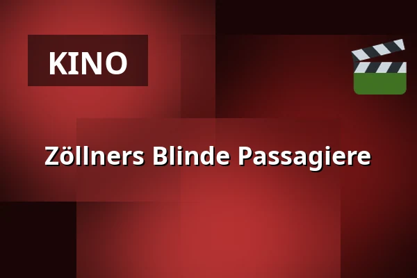 Zöllners Blinde Passagiere — Clubkino Siegmar, Chemnitz