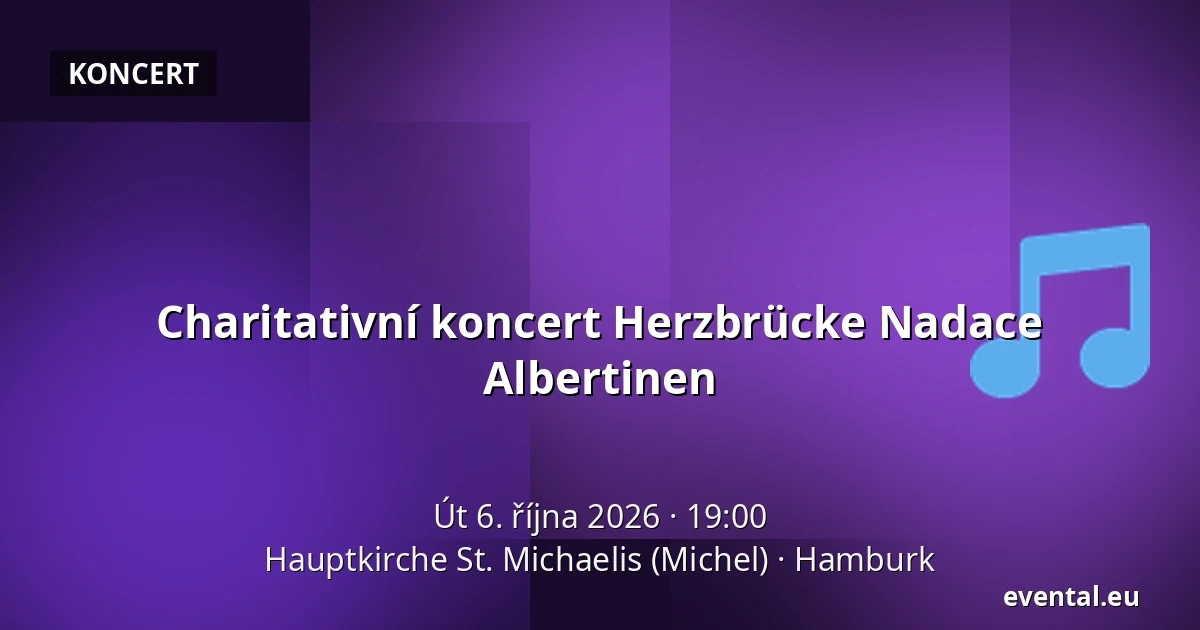 Charitativní koncert Herzbrücke Nadace Albertinen — Hauptkirche St. Michaelis (Michel), Hamburk