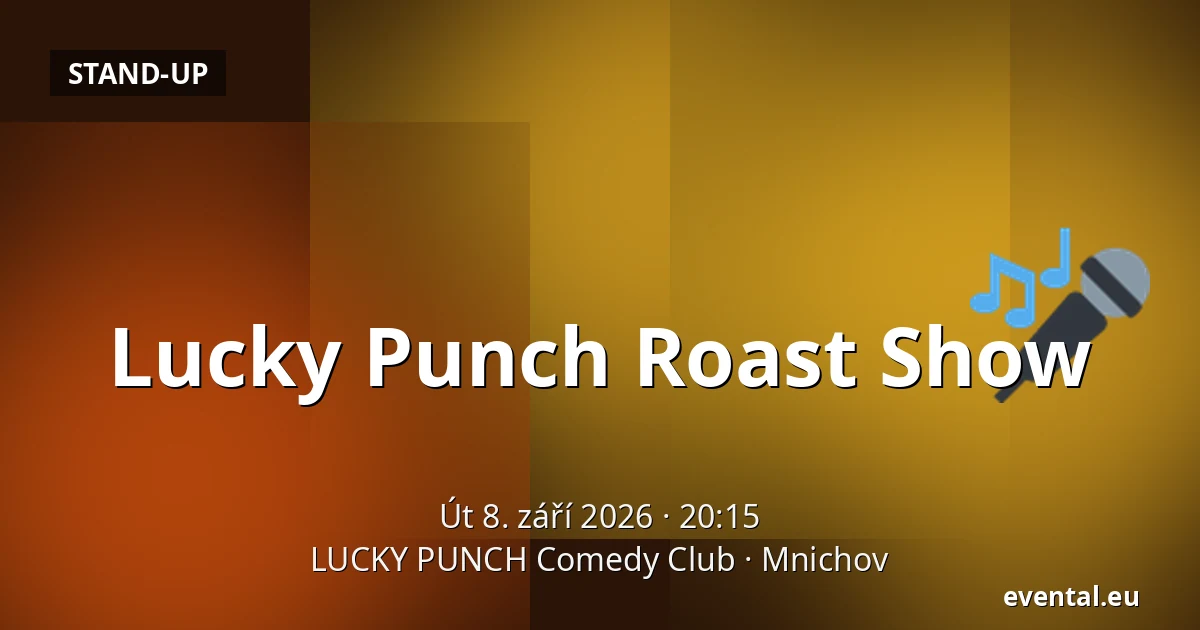 Lucky Punch Roast Show — LUCKY PUNCH Comedy Club, Mnichov