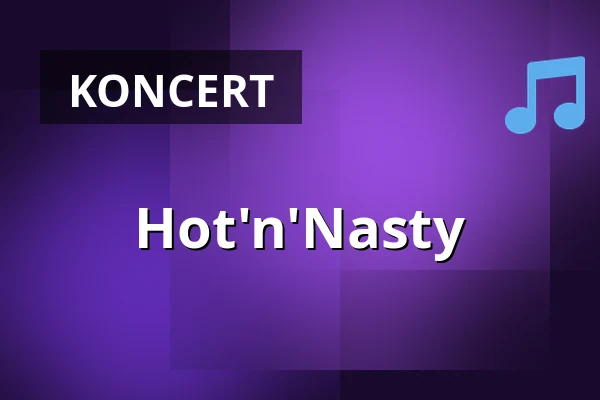 Hot'n'Nasty — Kulturzentrum Franzis, Wetzlar