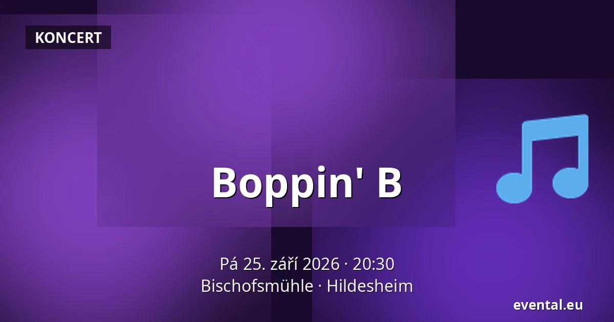 Boppin' B — Bischofsmühle, Hildesheim