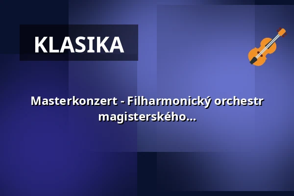 Masterkonzert - Filharmonický orchestr Würzburg | Dirigenti: studenti magisterského studia HfM — Hochschule für Musik, Würzburg
