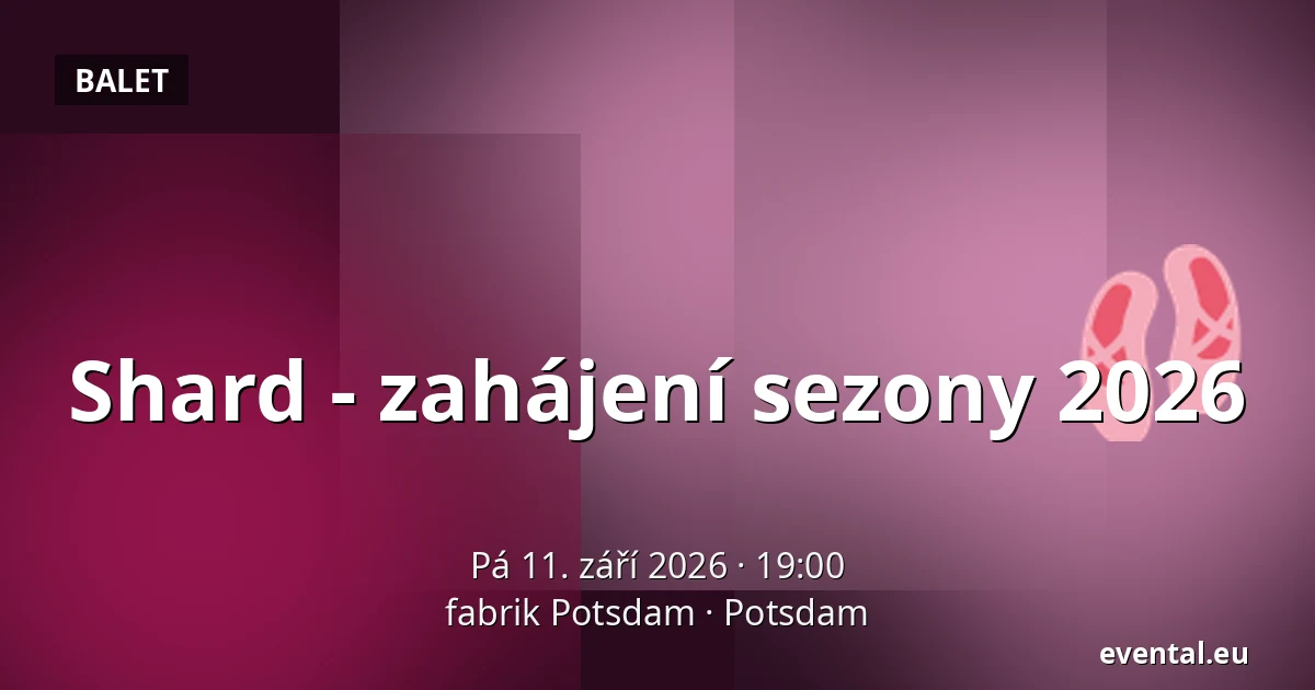 Shard - zahájení sezony 2026 — fabrik Potsdam, Potsdam