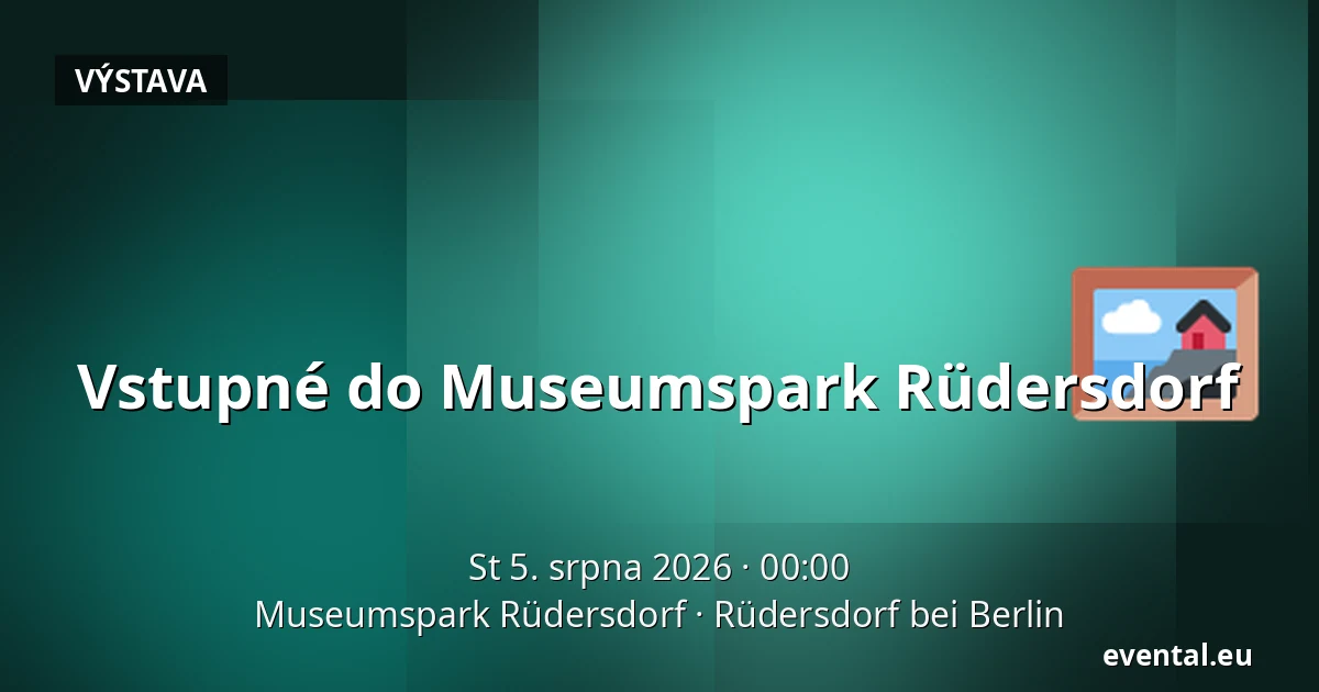 Vstupné do Museumspark Rüdersdorf — Museumspark Rüdersdorf, Rüdersdorf bei Berlin