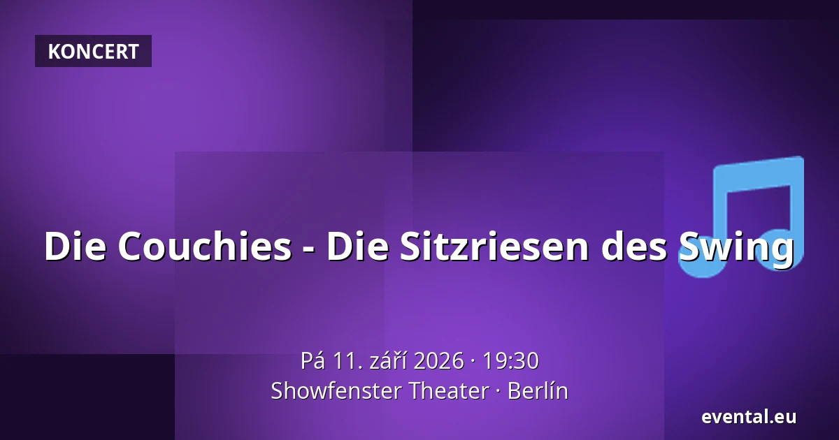 Die Couchies - Die Sitzriesen des Swing — Showfenster Theater, Berlín