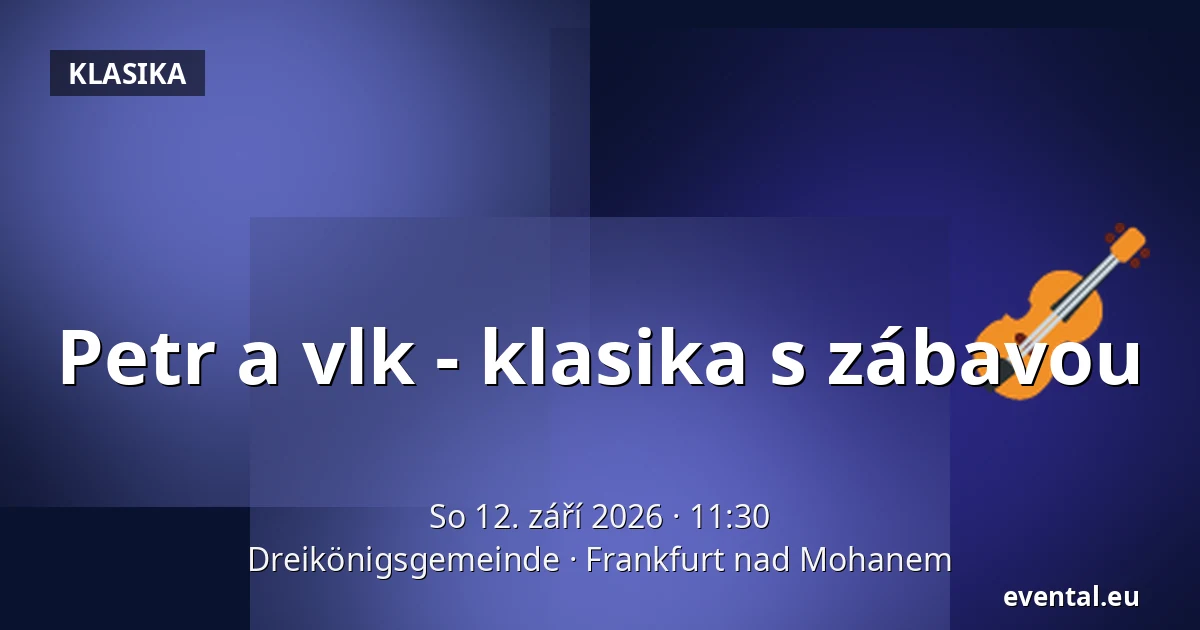 Petr a vlk - klasika s zábavou — Dreikönigsgemeinde, Frankfurt nad Mohanem
