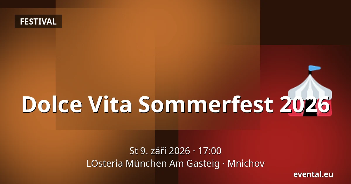 Dolce Vita Sommerfest 2026 — LOsteria München Am Gasteig, Mnichov