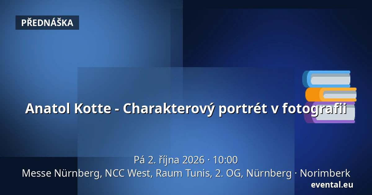 Anatol Kotte - Charakterový portrét v fotografii — Messe Nürnberg, NCC West, Raum Tunis, 2. OG, Nürnberg, Norimberk