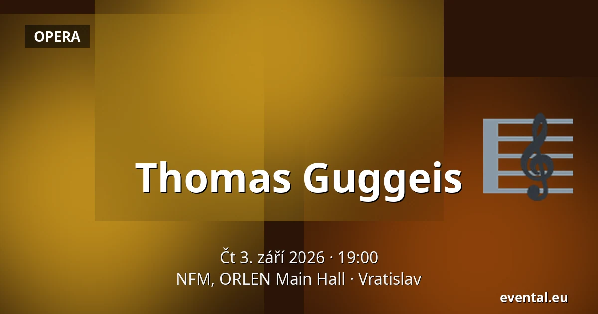 Thomas Guggeis — NFM, ORLEN Main Hall, Vratislav