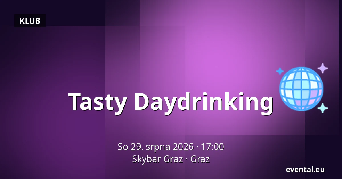 Tasty Daydrinking — Skybar Graz, Graz