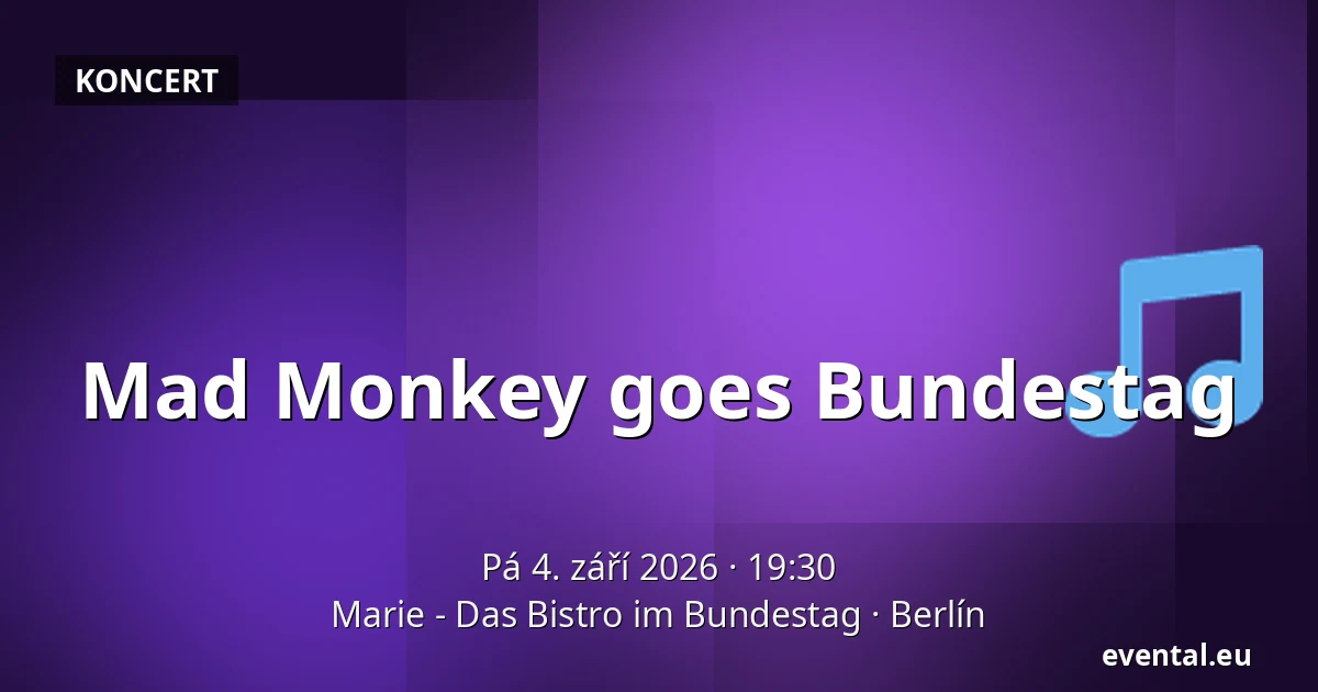 Mad Monkey goes Bundestag — Marie - Das Bistro im Bundestag, Berlín