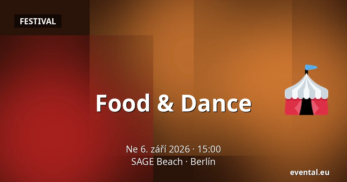 Food & Dance — SAGE Beach, Berlín
