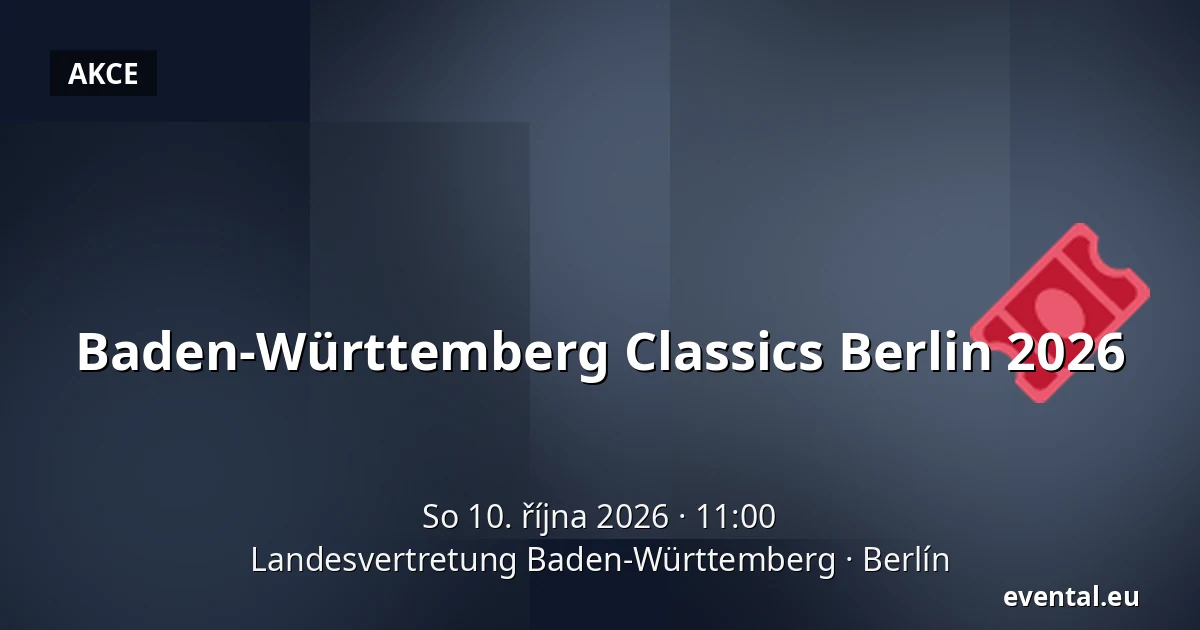 Baden-Württemberg Classics Berlin 2026 — Landesvertretung Baden-Württemberg, Berlín