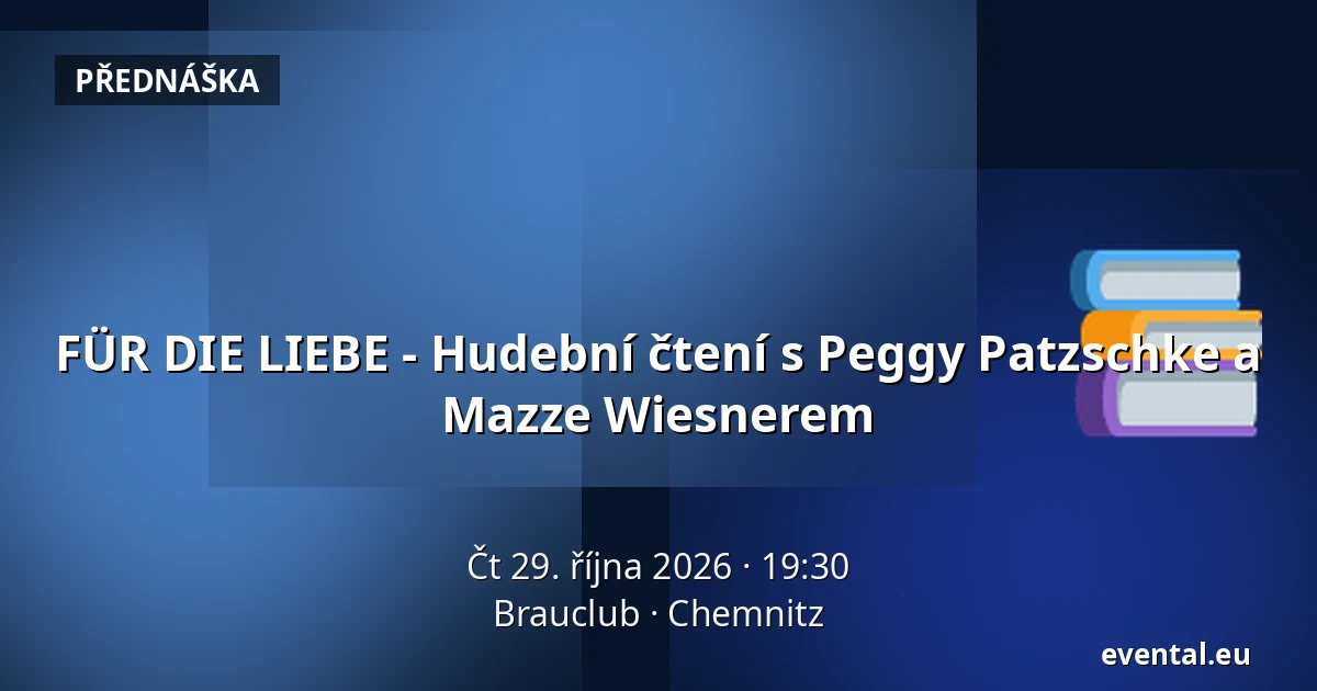 FÜR DIE LIEBE - Hudební čtení s Peggy Patzschke a Mazze Wiesnerem — Brauclub, Chemnitz