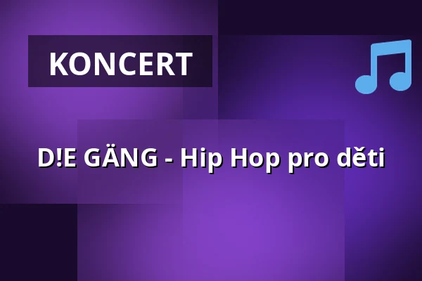 D!E GÄNG - Hip Hop pro děti — Sudhaus, Tübingen