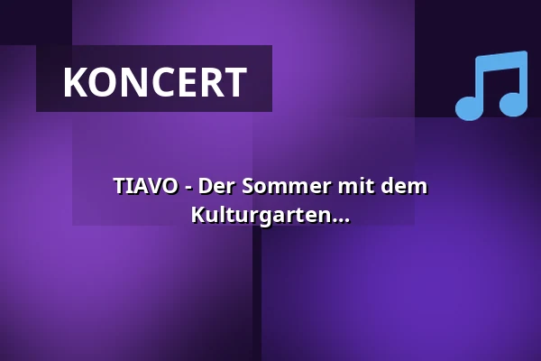 TIAVO - Der Sommer mit dem Fernseherkopf 2.0 - Open Air im Kulturgarten — Kammgarn, Kaiserslautern