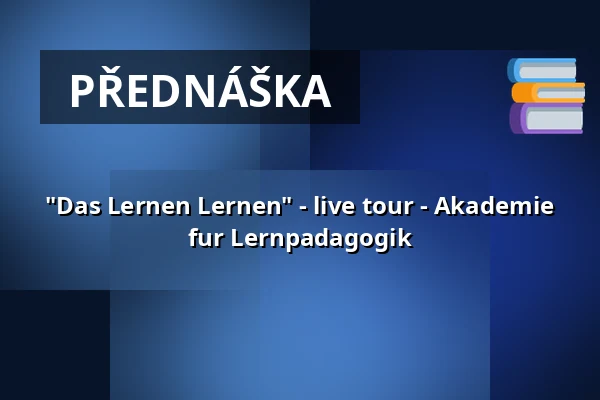 "Das Lernen Lernen" - live tour - Akademie fur Lernpadagogik — Stadthalle Ahlen, Ahlen