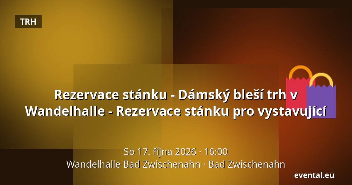 Rezervace stánku - Dámský bleší trh v Wandelhalle - Rezervace stánku pro vystavující — Wandelhalle Bad Zwischenahn, Bad Zwischenahn
