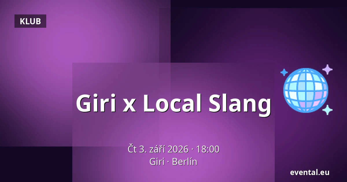 Giri x Local Slang — Giri, Berlín