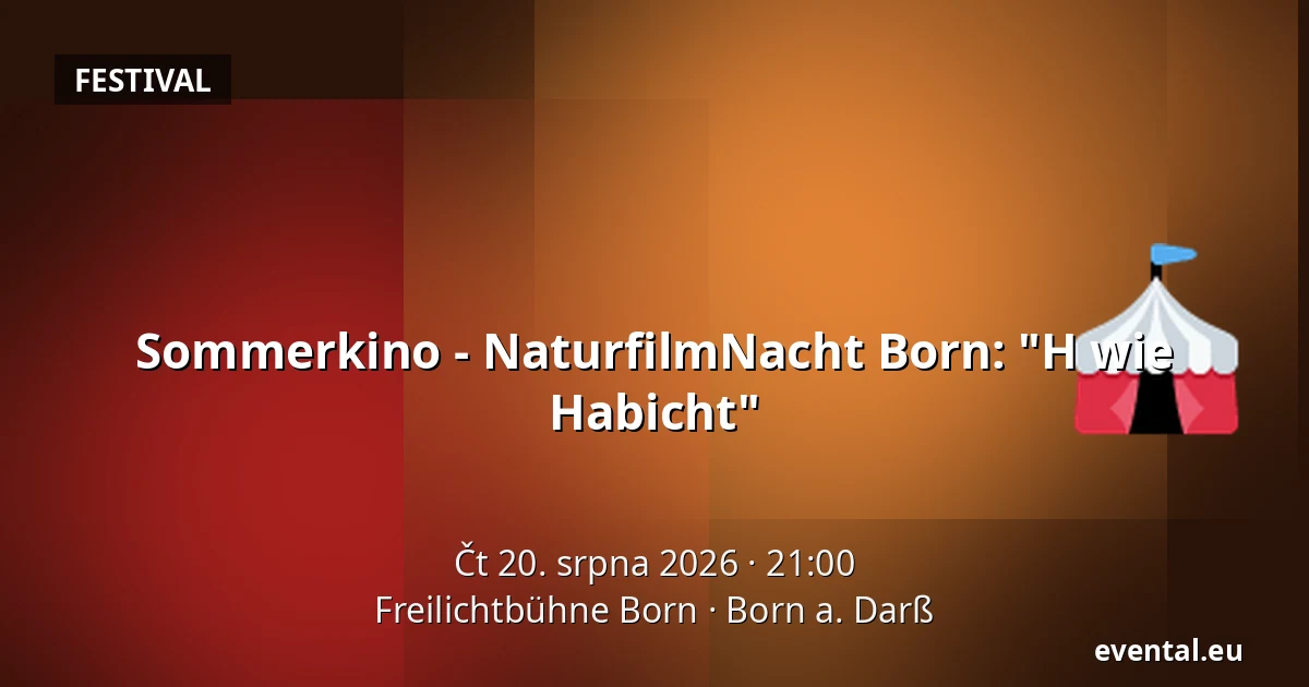 Sommerkino - NaturfilmNacht Born: "H wie Habicht" — Freilichtbühne Born, Born a. Darß