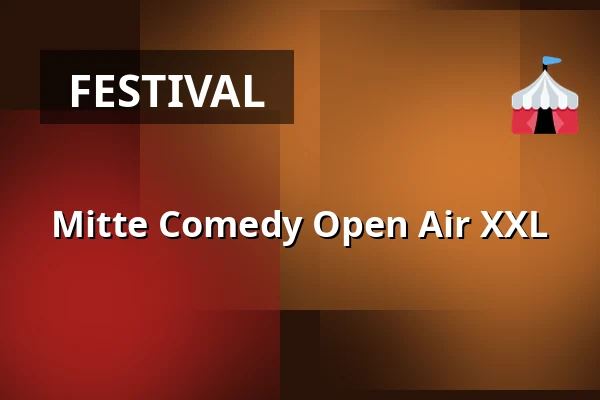 Mitte Comedy Open Air XXL — monbijou theater, Berlín