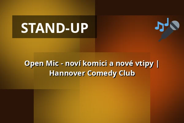 Open Mic - noví komici a nové vtipy | Hannover Comedy Club — Hannover Comedy Club, Hannover