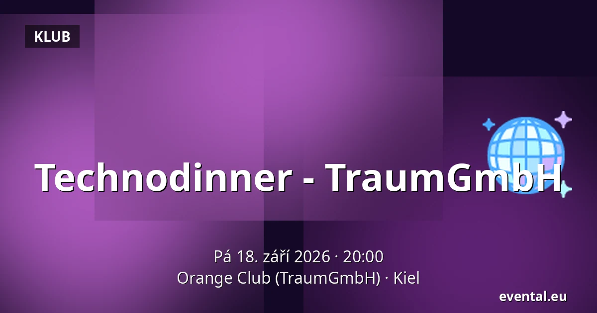 Technodinner - TraumGmbH — Orange Club (TraumGmbH), Kiel