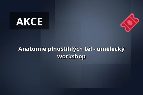 Anatomie plnoštíhlých těl - umělecký workshop — Kunstraum Heartspace, Berlín