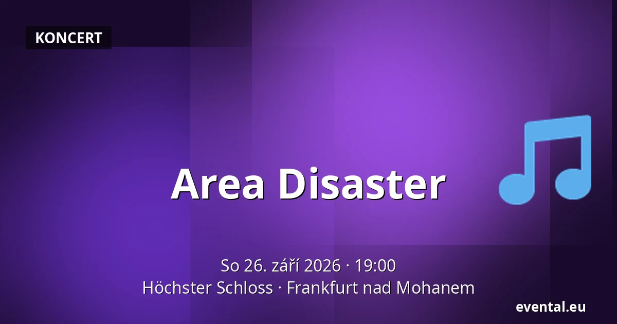 Area Disaster — Höchster Schloss, Frankfurt nad Mohanem