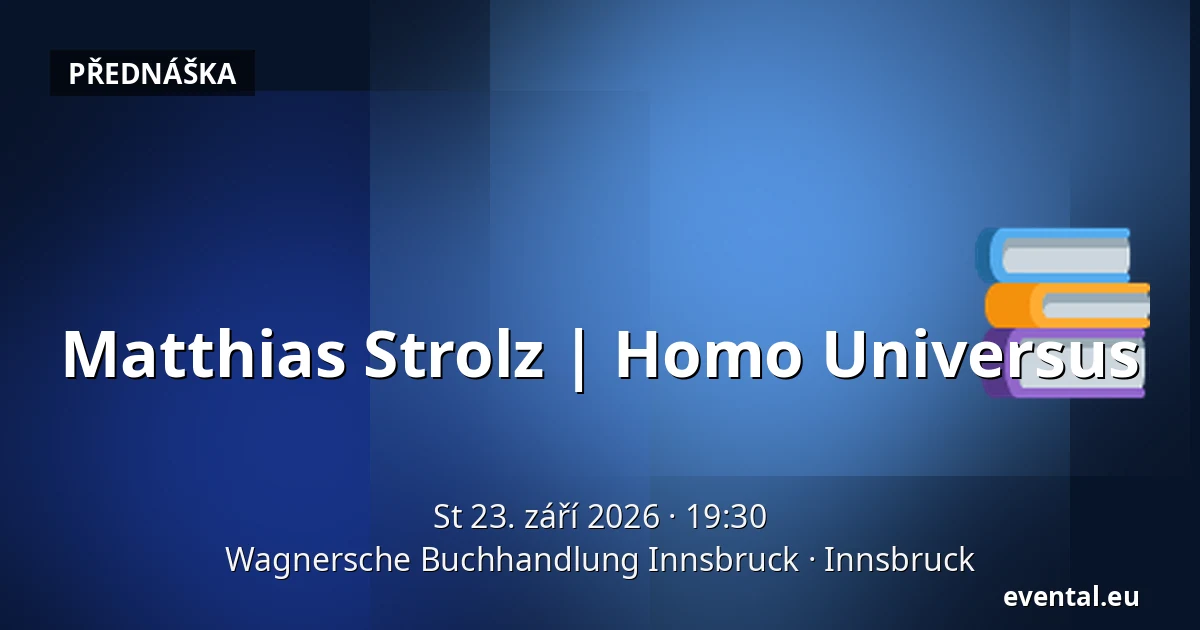 Matthias Strolz | Homo Universus — Wagnersche Buchhandlung Innsbruck, Innsbruck
